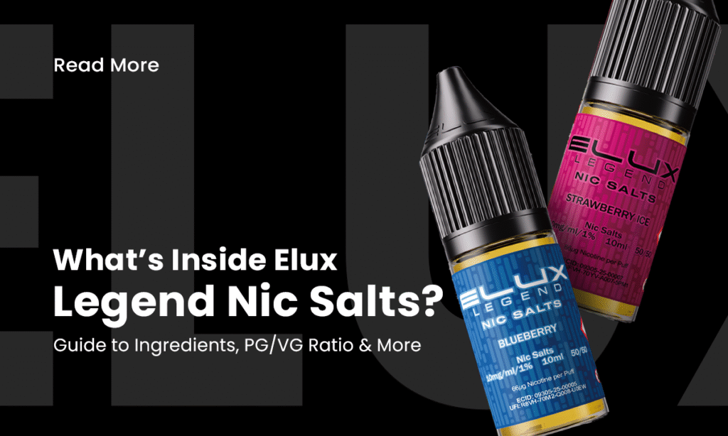 What’s Inside Elux Legend Nic Salts