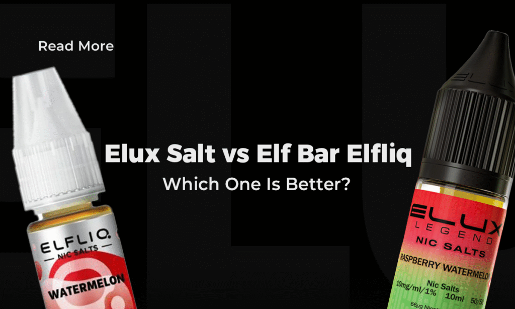 Elux Salt vs Elf Bar Elfliq