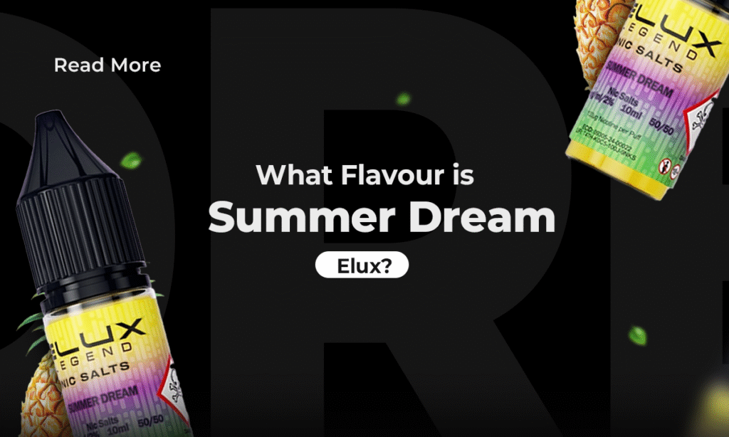 What flavour is summer dream Elux